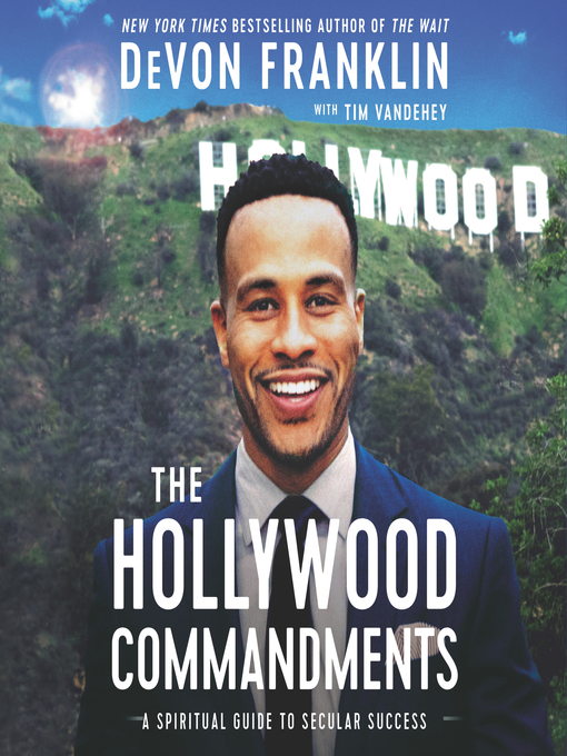 Title details for The Hollywood Commandments by DeVon Franklin - Available